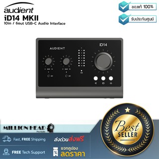 Audient : iD14 MKII by Millionhead (ออดิโออินเตอร์เฟสแบบ 10in / 6out ซึ่งเป็นรุ่นที่พัฒนามาจาก ID14 รุ่นแรก)