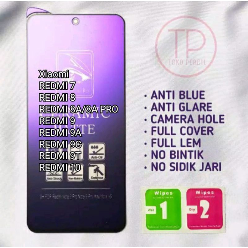 กระจกนิรภัย Anti Blue Ceramics Matte Xiaomi Redmi 6 / Redmi 7 / Redmi 8 / Redmi 8A / Redmi 8A Pro / 