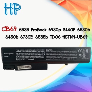 ( HP CB69 6535 ) Hp ProBook 6930p 8440P 6530b 6450b 6730B 6535b แบตเตอรี่โน๊ตบุ๊ค เอชพี คอมแพค OEM Notebook Battery