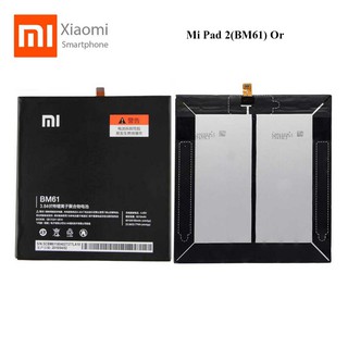 แบตเตอรี่ Xiaomi Mi Pad 2(BM61) Or