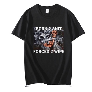 เสื้อยืดโอเวอร์ไซส์GILDAN [อายุ] เสื้อยืดแขนสั้น ผ้าฝ้าย 100% พิมพ์ลาย Born To  Forced To Wipe สีดํา สําหรับผู้ชายS-3XL