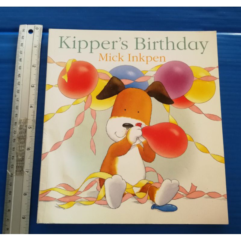 Kipper's Birthday นิทานเด็ก Mick Inkpen