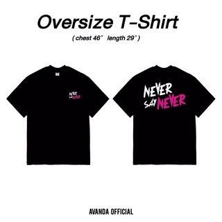 AVANDA_OFFICIAL - เสื้อโอเวอร์ไซส์สีดำ สกรีนลาย NEVER SAY NEVER