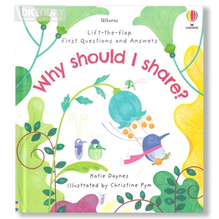 DKTODAY หนังสือ USBORNE LIFT-THE-FLAP FIRST Q&amp;A WHY SHOULD I SHARE ?