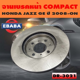 Compact Brakes จานเบรค จานดิสเบรคหน้า สำหรับ HONDA JAZZ GE ปี 2008-ON รหัสสินค้า DR3021