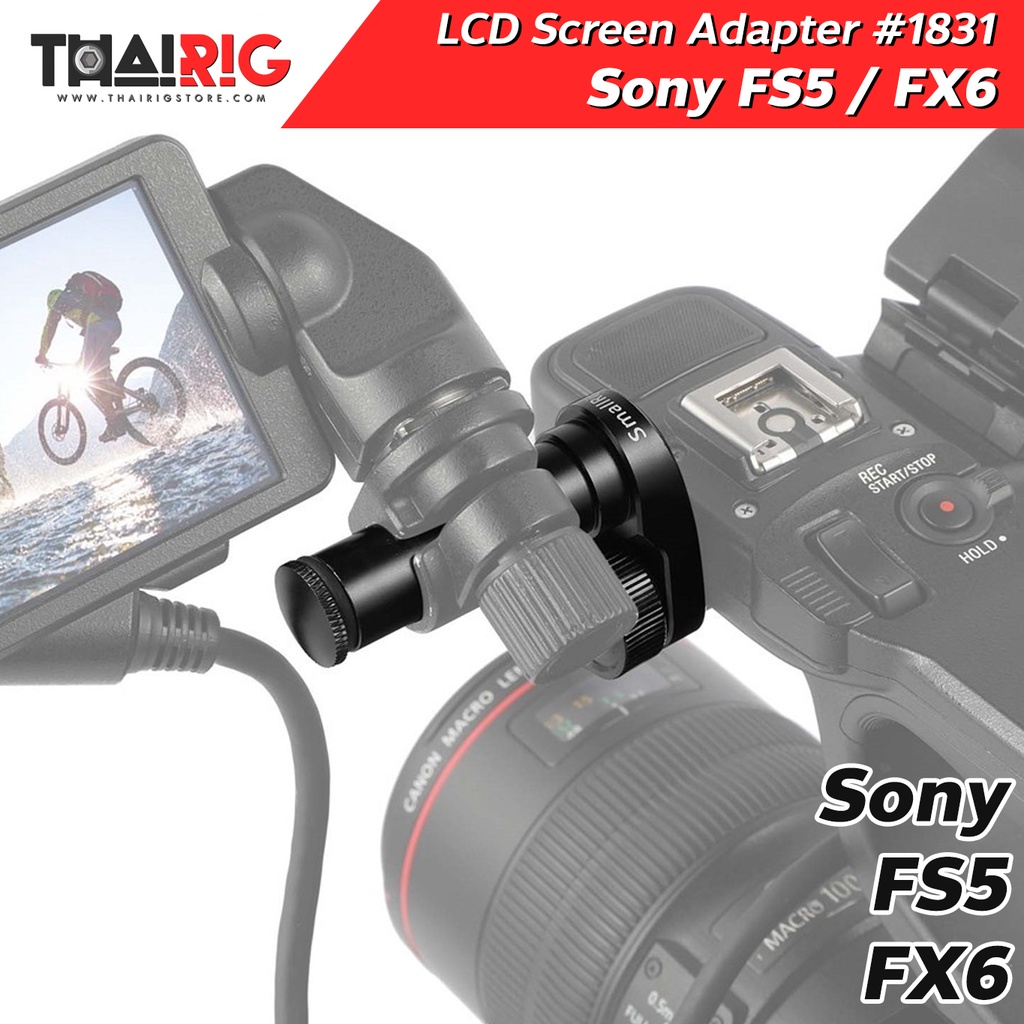 📌ส่งจากไทย📦 SONY FS5 & SONY FX6 LCD Screen Mounting Clamp Adapter SmallRig  1831