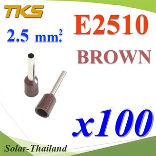 หางปลากลม คอร์ดเอ็น แบบมีฉนวน สำหรับสายไฟ ขนาด 2.5 Sq.mm (สีน้ำตาล แพค 100 ชิ้น) รุ่น E2510-BROWN