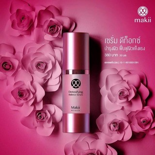 Makii Miracle Detoxifying Balance Serum ดีท็อกซิไฟน์อิ้ง บาลานซ์ เซรั่ม