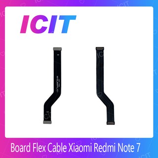 Xiaomi Redmi Note 7 อะไหล่สายแพรต่อบอร์ด Board Flex Cable (ได้1ชิ้นค่ะ) ICIT 2020