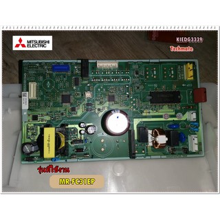 อะไหล่ของแท้/เมนบอร์ดตู้เย็นมิตซูบิชิ/MITSUBISHI/KIEDG3339/MAIN/MR-FC31EP