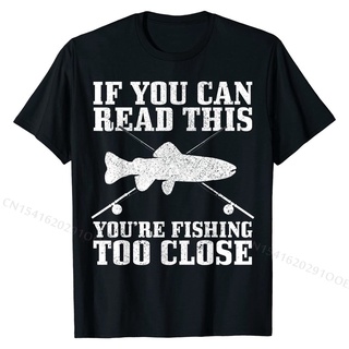 เสื้อยืดโอเวอร์ไซส์เสื้อยืดลําลอง ผ้าฝ้าย แขนสั้น พิมพ์ลายตลก Too Close Trout Fisherman สําหรับผู้ชาย ครอบครัวS-5XL