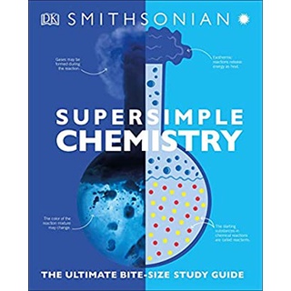 Super Simple Chemistry : The Ultimate Bitesize Study Guide (Super Simple) สั่งเลย!! หนังสือภาษาอังกฤษมือ1 (New)