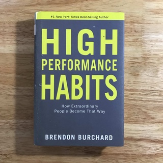 หนังสือ มือสอง สภาพ 99% ภาษาอังกฤษ High Performance Habits: How Extraordinary People Become That Way by Brendon Burchard