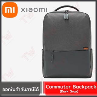 Xiaomi Commuter Backpack (Dark Gray) กระเป๋าสะพายหลัง สำหรับใส่โน๊ตบุ๊ก ขนาด 15.6 นิ้ว สีเทาเข้ม ของแท้