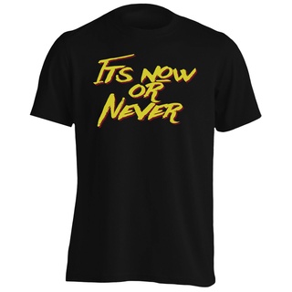 Customized MenS Graphics Tee Its Now Or Never Personality Summer 2022 Style เสื้อยืด