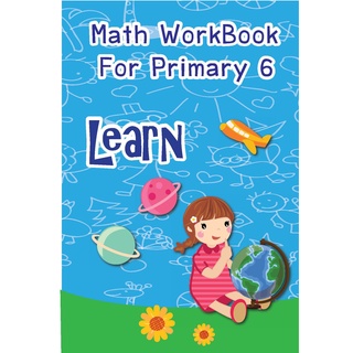 แบบฝึกหัด คณิตศาสตร์ (ภาษาอังกฤษ) ป.6 (Math Work Book for Primary 6) มีเฉลย