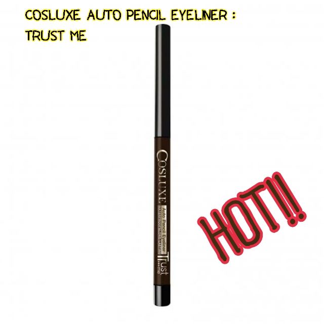 COSLUXE AUTO PENCIL INLINER TRUST ME แท้!!