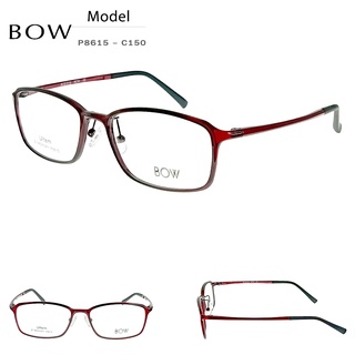 กรอบแว่นตา BOW รุ่น P8615-C150 สีแดง น้ำหนักเบา ใส่สบาย Vintage มีบริการตัดแว่นสายตาราคาถูก