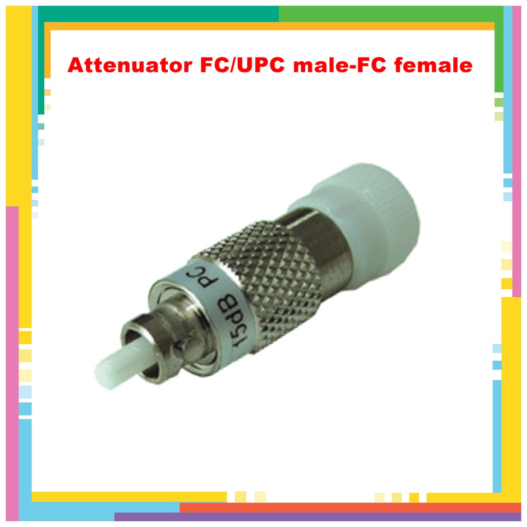 FC/UPC male-FC female 5dB,10dB,15dB Attenuator for 1310/1550nm