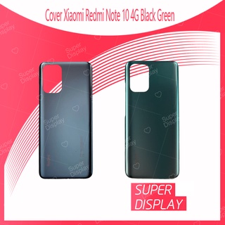 Xiaomi Redmi Note 10 4G อะไหล่ฝาหลัง หลังเครื่อง Cover For Xiaomi Redmi Note 10 4G Super Display