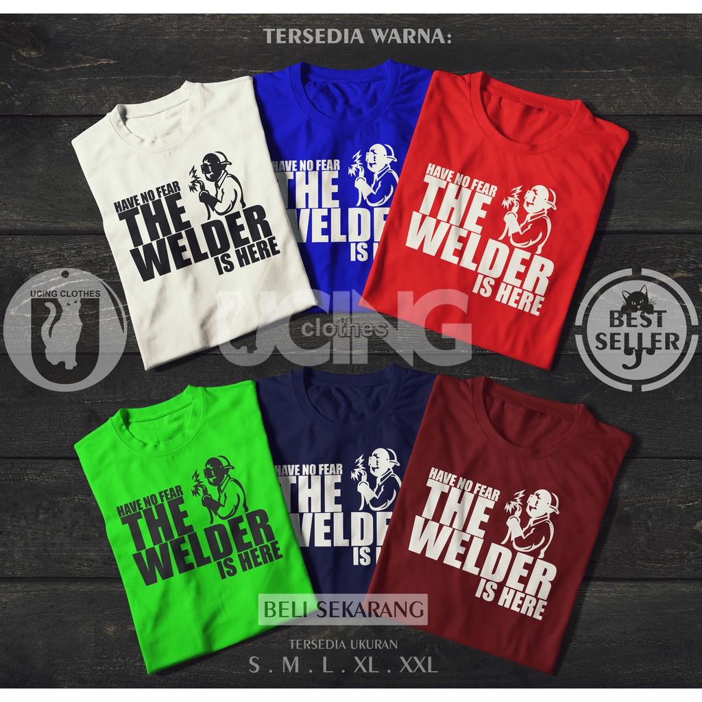 Have No Fear Welder Is Here Engineer T-Shirt Welder Work T-Shirt