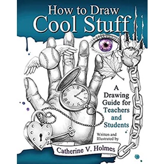 How to Draw Cool Stuff : A Drawing Guide for Teachers and Students หนังสือภาษาอังกฤษมือ1(New) ส่งจากไทย