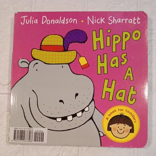 Hippo has a hat by julia donaldson (board book)