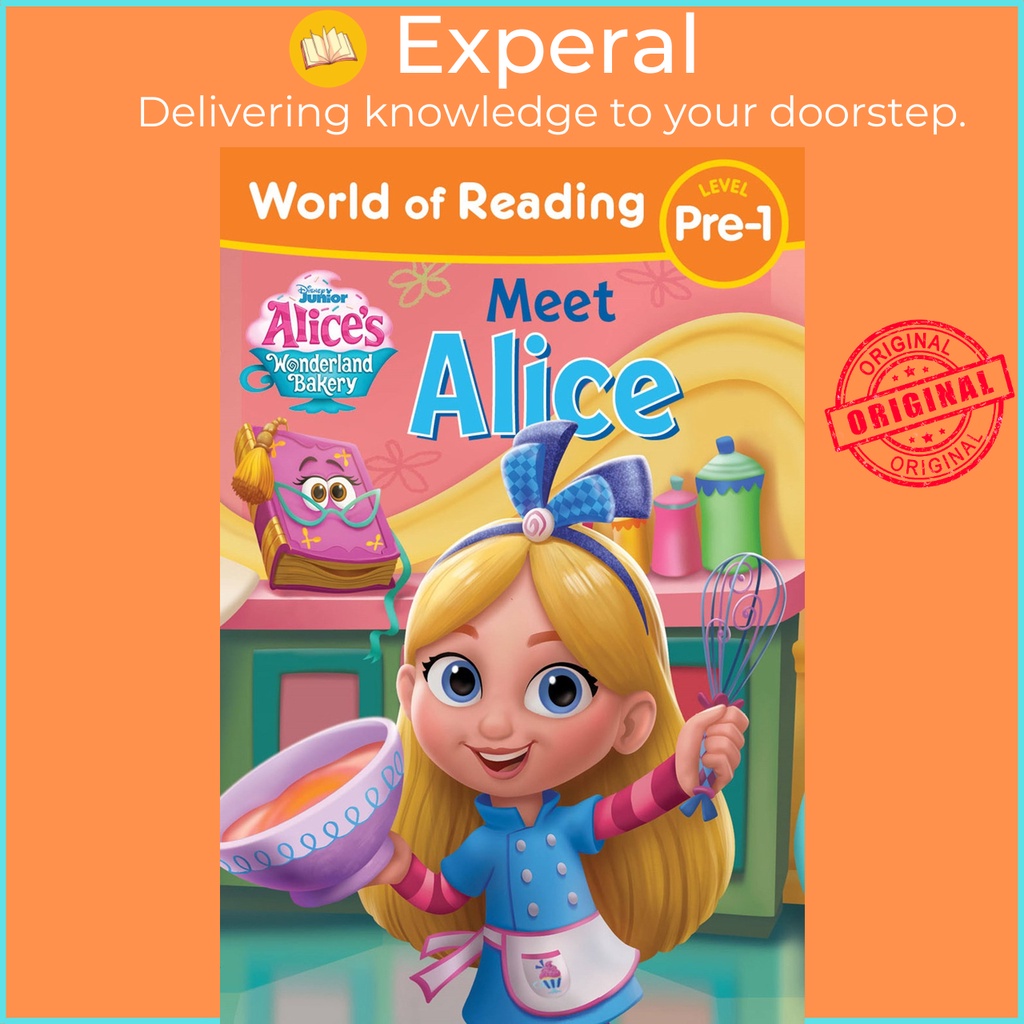 World of Reading Alices Wonderland Bakery: Meet Alice by Disney Books,Disney Storybook Art Team (ฉบั