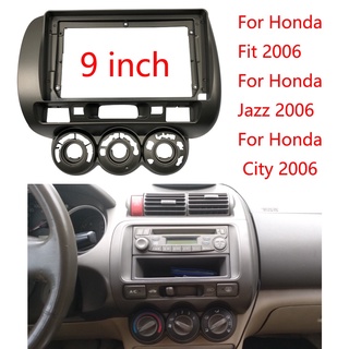 กรอบแผง DVD สเตอริโอ 2 Din 9 นิ้ว ซ้าย ขวา สําหรับ Honda Fit City Jazz 2006