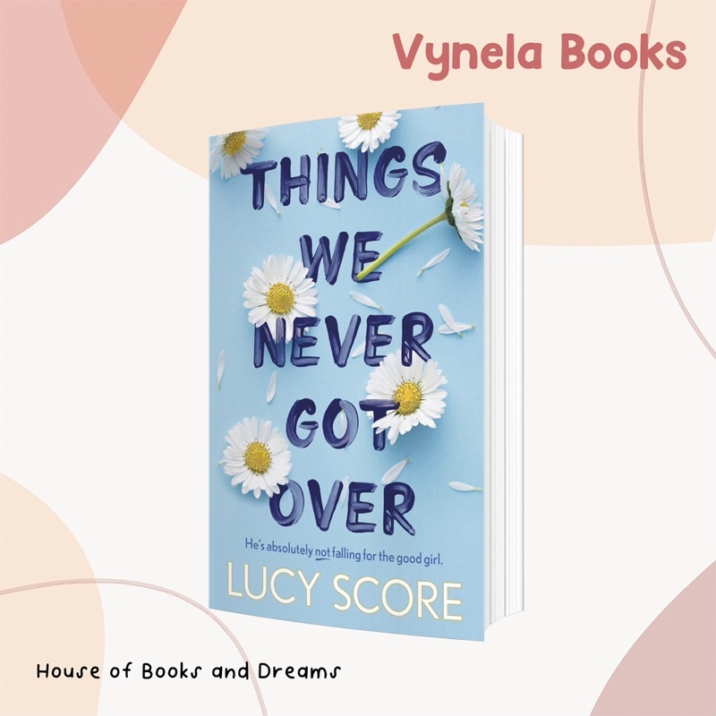 VYNELA (หนังสือภาษาอังกฤษ) THINGS WE NEVER GOT OVER (KNOCKEMOUT #1) — LUCY SCORE