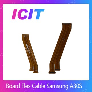 Samsung A30s / A307 อะไหล่สายแพรต่อบอร์ด Board Flex Cable (ได้1ชิ้นค่ะ) สินค้าพร้อมส่ง (ส่งจากไทย) ICIT 2020