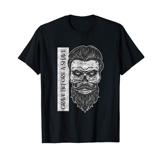 เสื้อยืด พิมพ์ลายหัวกะโหลก Grave Before A Shave สําหรับผู้ชายS-5XL