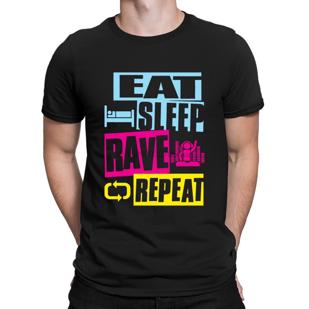 [COD]เสื้อยืดผ้าฝ้าย 100% พิมพ์ลาย Eat Sleep Rave Repeat สไตล์ฮิปฮอป คลาสสิก สําหรับผู้ชาย และผู้หญิ