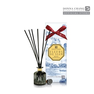 DONNA CHANG Fleurs de Siam Reed Diffuser ( 50ml.) ดอนน่า แชง ก้านไม้หอมกระจายกลิ่น น้ำหอมปรับอากาศ น้ำหอมบ้าน ก้านไม้หอม