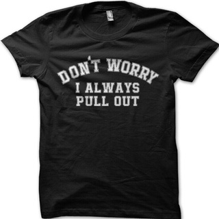 เสื้อผ้าผชเสื้อยืด พิมพ์ลาย DONT WORRY IเสมอS-5XL