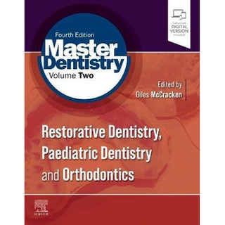 Master Dentistry Volume 2: Restorative Dentistry, Paediatric Dentistry and Orthodontics , 4ed - ISBN : 9780702081446