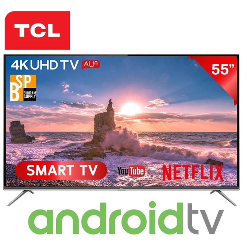 TCL ทีวี 55 นิ้ว UHD 4KLED DIGITAL SMART TV  ขอบบาง ภาพชัด ประกันศูนย์ ดูบอล แอนดรอยด์ทีวี Netflix Youtube ส่งฟรี!!!!!!!