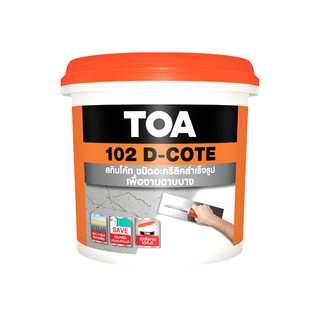 TOA 102 D-COTE ฉาบผนังบาง skim coat ขนาด 5 กก.(1 กล)