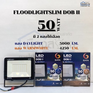 ฟลัดไลท์ LED 50w GATA FLOODLIGHT SLIM SERIES แสงเหลือง