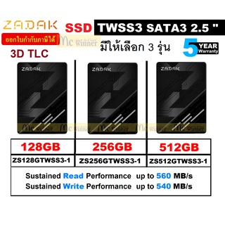 128GB | 256GB | 512GB SSD (เอสเอสดี) ZADAK TWSS3 SATA3 (6Gb/s) 2.5" 3D TLC (Read 560MB/s | Write 540MB/s) ประกัน 5 ปี