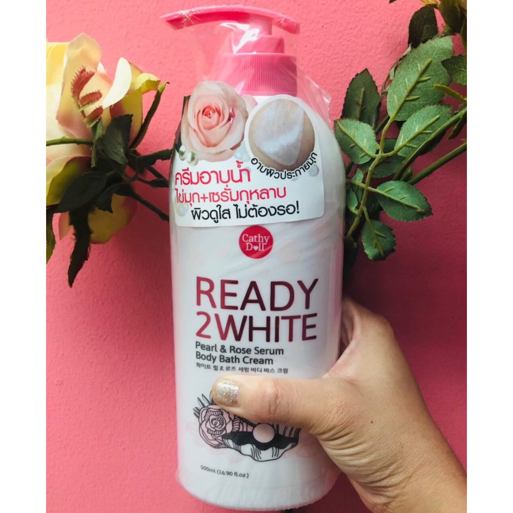 Cathy Doll Ready 2 White Pearl & Rose Serum Body Bath Cream 500ml. เซรั่มอาบน้ำไข่มุก&กุหลาบ ครีมอาบน้ำ เคที่ดอลล์