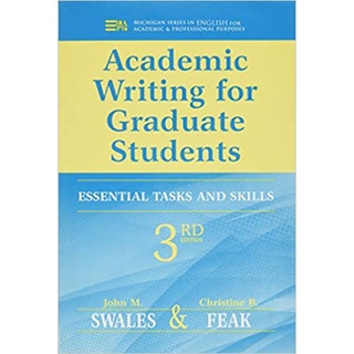 Academic Writing for Graduate Students : Essential Tasks and Skills Michigan Series in English for Academic