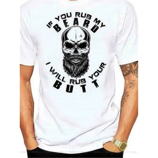 ขายดี!เสื้อยืดลําลอง แขนสั้น พิมพ์ลาย If You Rub My Beard I Will Rub Your  สีขาว สําหรับผู้ชาย DGpfah22OFlneb00S-5XL