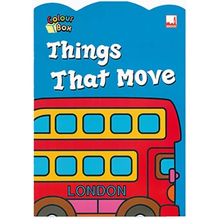 Colour Box Things That Move - สมุดภาพระบายสี และคำศํพท์ภาษาอังกฤษ ตอนยานพาหนะท่องโลก สร้างจินตนาการสร้างสรรค์