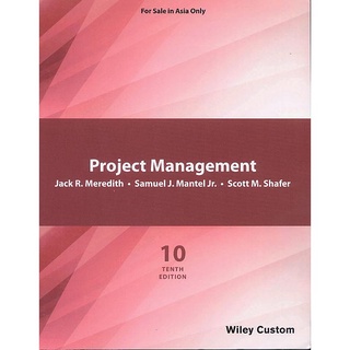 Project management, 10th Edition, Wiley Custom (Wiley Textbook)