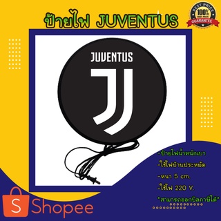 Juventus สโมสรฟุตบอลยูเวนตุส ป้ายฟุตบอล ป้ายไฟแขวนผนังด้านเดียว ป้ายไฟแต่งห้อง ป้ายไฟตกแต่ง ป้ายไฟled ป้ายแต่งร้าน