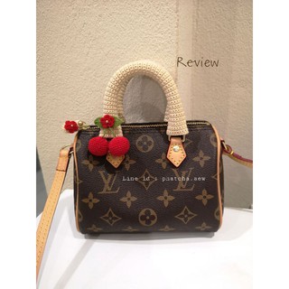 หูถักและไหมหุ้มอะไหล่  Lv speedy nano (พรี​ออเดอร์)​