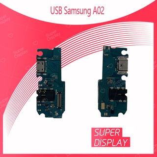 Samsung A02 อะไหล่สายแพรตูดชาร์จ แพรก้นชาร์จ Charging Connector Port Flex Cable（ได้1ชิ้นค่ะ) Super Display