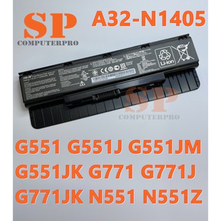 ASUS BATTERY แบตเตอรี่ของแท้ ASUS G551 G551J G551JM G551JK G771 G771J G771JK N551 N551Z Model:A32N1405