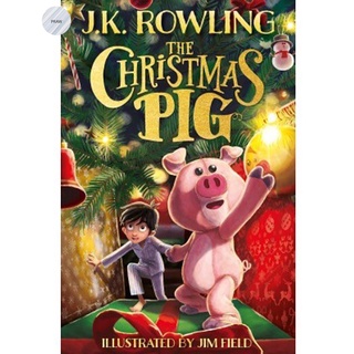 THE CHRISTMAS PIG by ROWLING, J.K.(ENG)💥หนังสือใหม่ มือ1